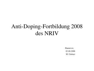 Anti-Doping-Fortbildung 2008 des NRIV