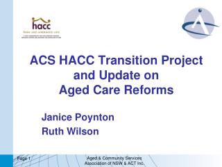 ACS HACC Transition Project and Update on Aged Care Reforms