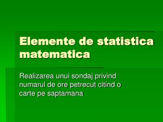 Elemente de statistica matematica