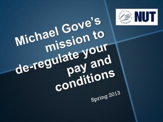 Michael Gove’s mission to de-regulate your pay and conditions