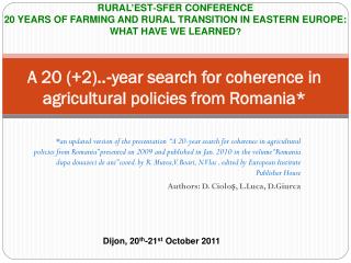 A 20 (+2)..‐year search for coherence in agricultural policies from Romania*