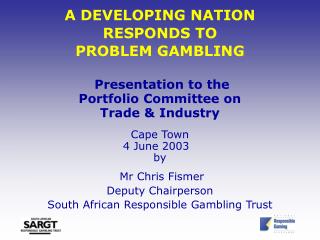 A DEVELOPING NATION RESPONDS TO PROBLEM GAMBLING