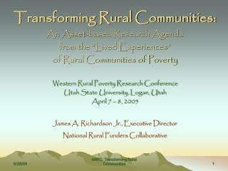 Transforming Rural Communities: An Asset-based Research Agenda from the “Lived Experiences”