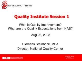 What is Quality Improvement? What are the Quality Expectations from HAB?