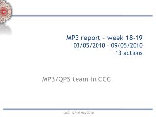 MP3 report – week 18-19 03/05/2010 – 09/05/2010 13 actions