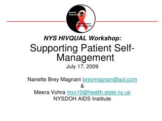 NYS HIVQUAL Workshop: Supporting Patient Self-Management July 17, 2009