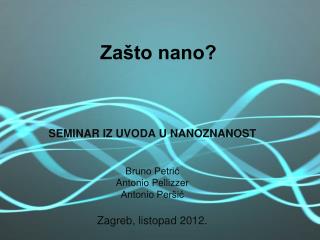 Zašto nano?