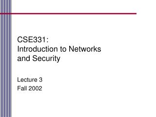 CSE331: Introduction to Networks and Security