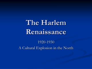 The Harlem Renaissance