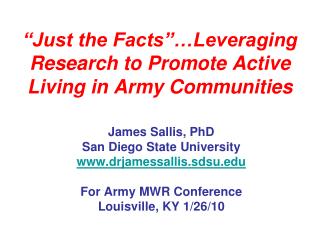 “Just the Facts”…Leveraging Research to Promote Active Living in Army Communities