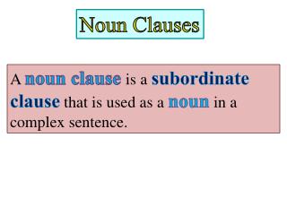 Noun Clauses