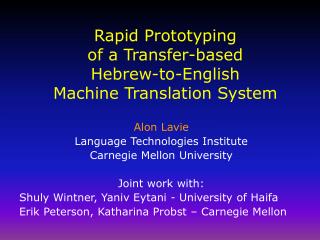 Rapid Prototyping of a Transfer-based Hebrew-to-English Machine Translation System