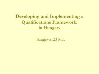 Developing and Implementing a Qualifications Framework: in Hungary