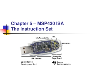Chapter 5 – MSP430 ISA The Instruction Set