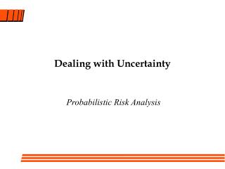 Dealing with Uncertainty