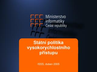 Státní politika vysokorychlostního přístupu