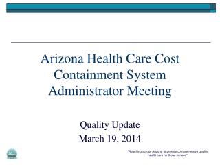 Arizona Health Care Cost Containment System Administrator Meeting