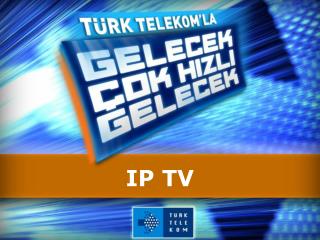 IP TV