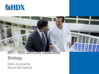 NPI – HDX Services Readiness Strategy
