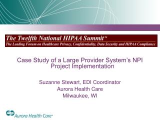 Case Study of a Large Provider System’s NPI Project Implementation