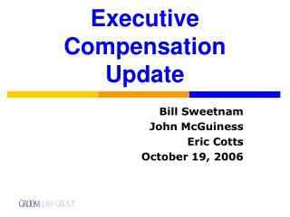 Executive Compensation Update