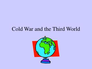 Cold War and the Third World
