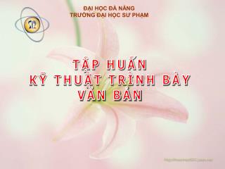 TẬP HUẤN KỸ THUẬT TRÌNH BÀY VĂN BẢN