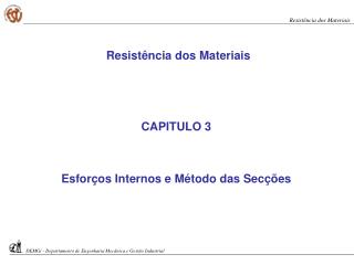 CAPITULO 3 Esforços Internos e Método das Secções