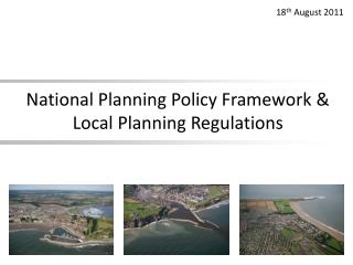 National Planning Policy Framework &amp; Local Planning Regulations