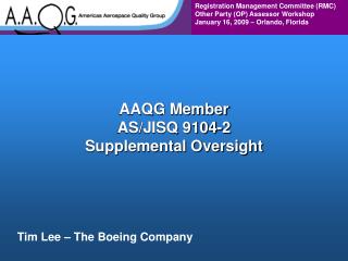 AAQG Member AS/JISQ 9104-2 Supplemental Oversight