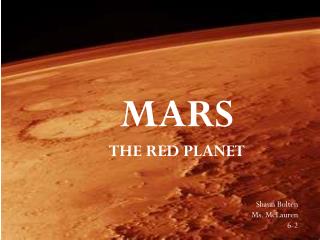 MARS THE RED PLANET