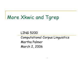 More Xkwic and Tgrep