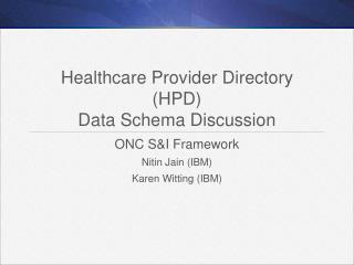 Healthcare Provider Directory (HPD) Data Schema Discussion