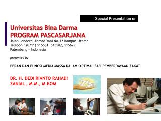 Universitas Bina Darma PROGRAM PASCASARJANA Jalan Jenderal Ahmad Yani No.12 Kampus Utama