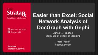 Easier than Excel: Social Network Analysis of DocGraph with Gephi