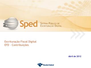 Escrituração Fiscal Digital EFD - Contribuições