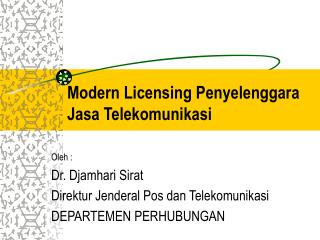 Modern Licensing Penyelenggara Jasa Telekomunikasi