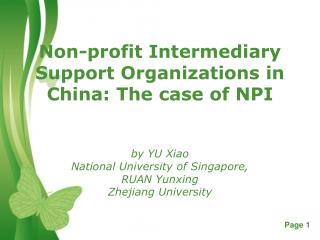 Non-profit Intermediary Support Organizations in China: The case of NPI by YU Xiao