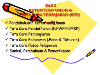 BAB 2 KETENTUAN UMUM &amp; TATA CARA PERPAJAKAN (KUP)