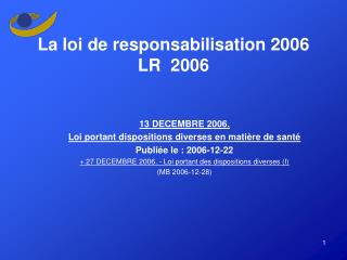 La loi de responsabilisation 2006 LR 2006