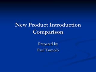 New Product Introduction Comparison