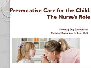 Preventative Care for the Child: The Nurse’s Role