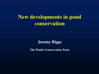 New developments in pond conservation