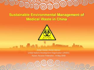 Sustainable Environmental Management of Medical Waste in China