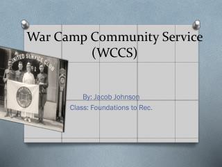 War Camp Community Service (WCCS)