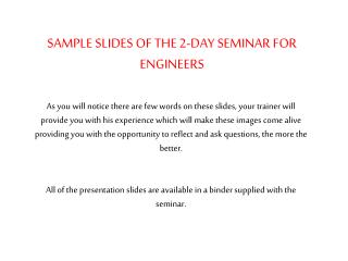 SAMPLE SLIDES OF THE 2-DAY SEMINAR FOR ENGINEERS