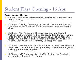 Student Plaza Opening - 16 Apr