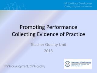 Promoting Performance Collecting Evidence of Practice