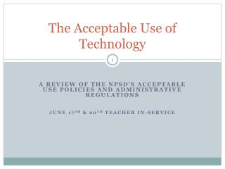 The Acceptable Use of Technology