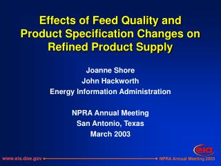 Effects of Feed Quality and Product Specification Changes on Refined Product Supply